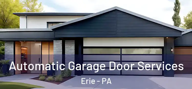  Automatic Garage Door Services Erie - PA