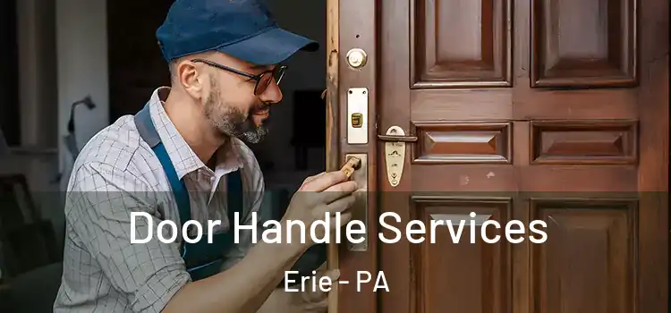  Door Handle Services Erie - PA