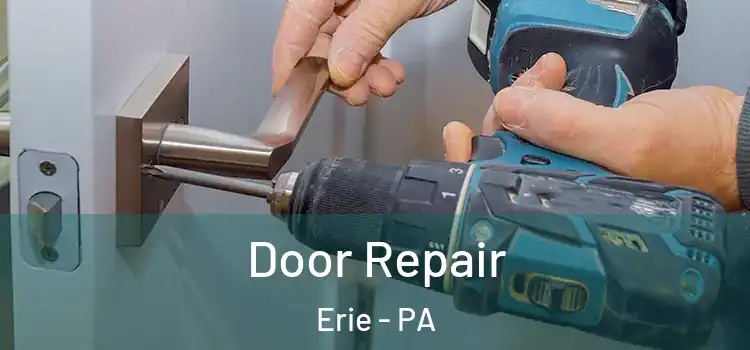 Door Repair Erie - PA