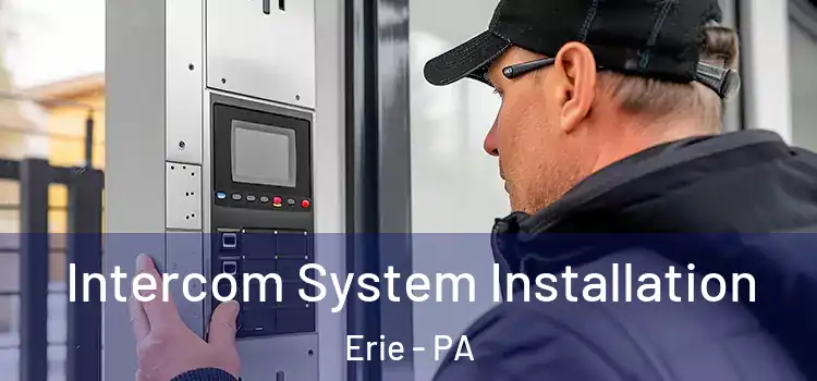  Intercom System Installation Erie - PA