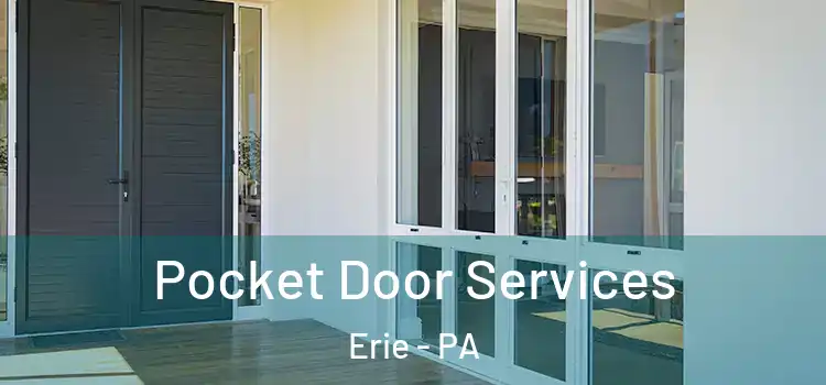 Pocket Door Services Erie - PA