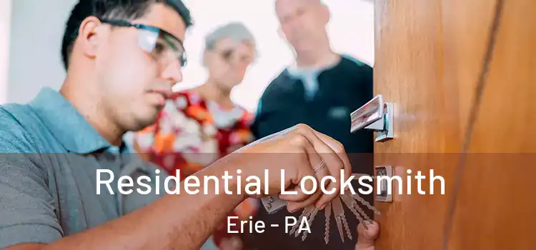 Residential Locksmith Erie - PA
