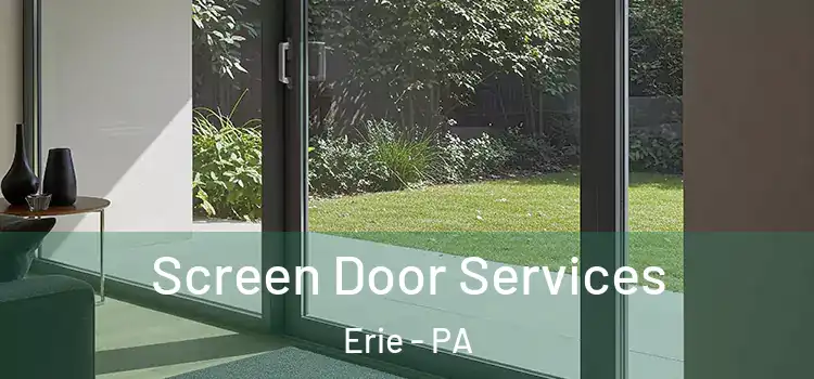 Screen Door Services Erie - PA